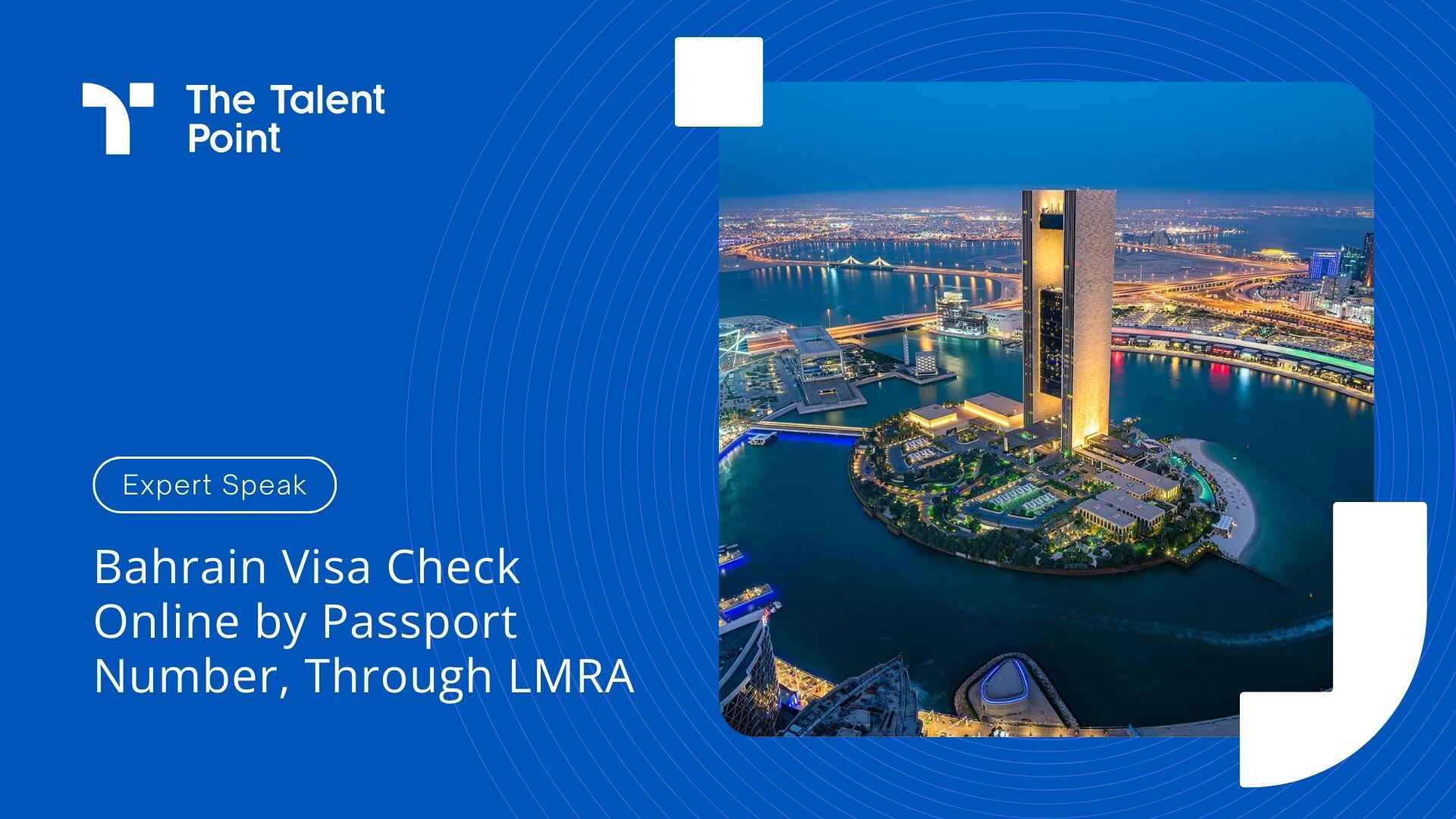 Bahrain LMRA Visa Check Online by Passport Number - TalentPoint